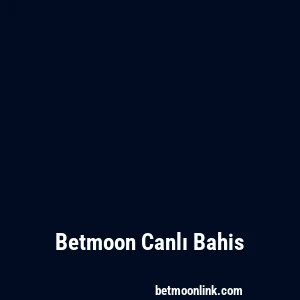 Betmoon Canlı Bahis